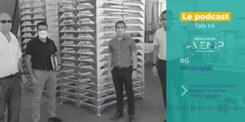 Podcast #6 - Interview- Dany Tessier - Moovipal - Menuiserie Avenir