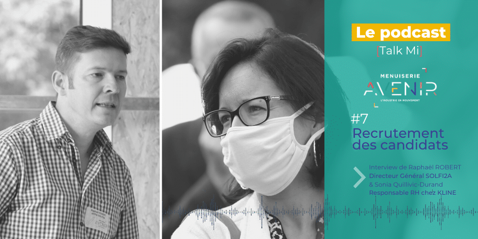 podcast-7-interview-recrutement-candidat-raphael-robert-menuiserie-avenir